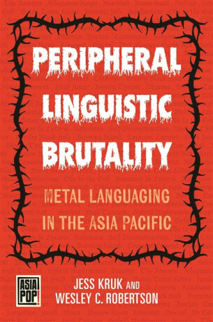Peripheral Linguistic Brutality - Jess Kruk,Wesley C. Robertson