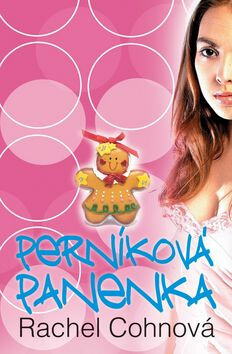 Perníková panenka - Rachel Cohnová