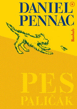 Pes Paličák - Daniel Pennac,Dora Dutková