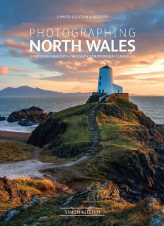 Photographing North Wales - a photo-location guidebook - Simon Kitchin