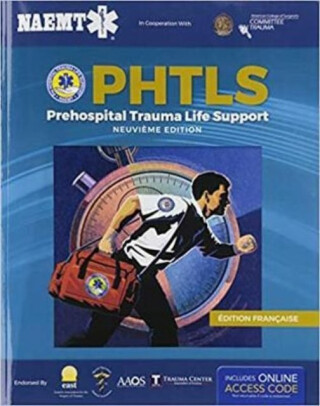 PHTLS French: Soins De Reanimation Prehospitaliers, Neuvieme Edition, Francaise edition - National Association of Emergency Medical Technicians