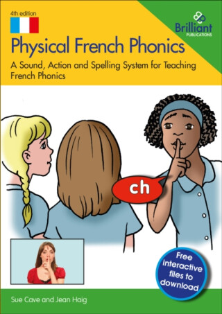 Physical French Phonics - Jean Haig,Sue Cave