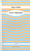 Pilát Pontský - Roger Caillois