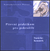 Pitevní praktikum pro pokročilé - Stanislav Komárek