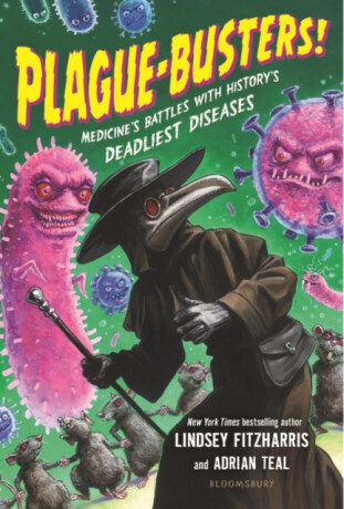Plague-Busters! - Lindsey Fitzharrisová,Adrian Teal