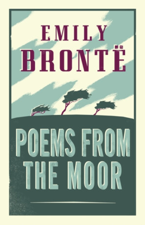 Poems from the Moor - Emily BrontÃ«