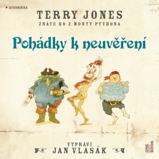 Pohádky k neuvěření - Terry Jones