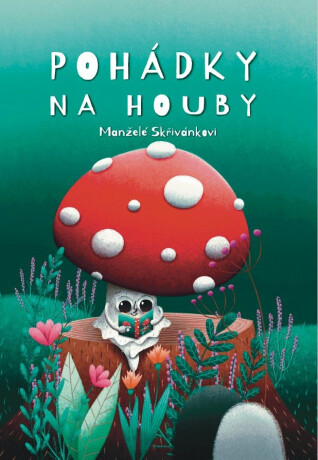 Pohádky na houby (poškozená) - Jiří Skřivánek