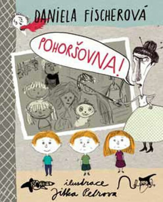 Pohoršovna! - Daniela Fischerová