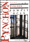 Pomalý učeň - Thomas Pynchon