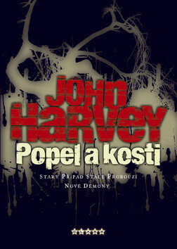 Popel a kosti - John Harvey