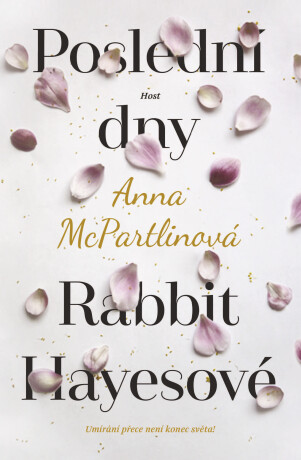 Poslední dny Rabbit Hayesové - Anna McPartlinová