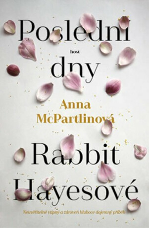 Poslední dny Rabbit Hayesové - Anna McPartlinová
