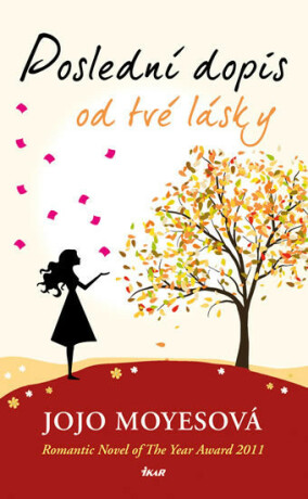 Poslední dopis od tvé lásky - Jojo Moyes