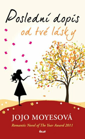 Poslední dopis od tvé lásky - Jojo Moyes