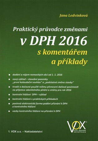 Praktický průvodce změnami v DPH 2016 - Jana Ledvinková