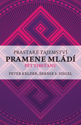 Prastaré tajemství pramene mládí 1 - Peter Kelder