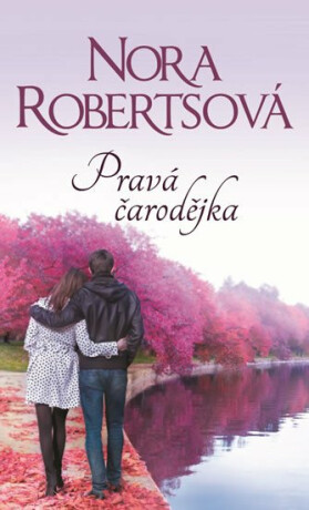 Pravá čarodějka - Nora Robertsová