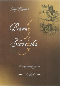 Právne dejiny Slovenska - Jozef Kolárik
