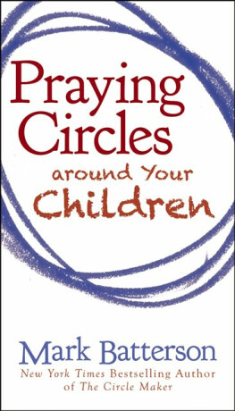 Praying Circles around Your Children - Mark Batterson