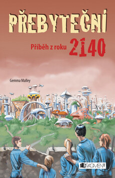 Přebyteční - Gemma Malley