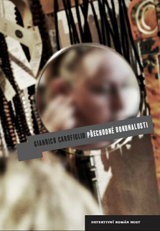 Přechodné dokonalosti - Carofiglio Gianrico