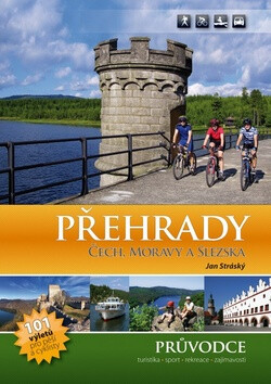 Přehrady Čech, Moravy a Slezska - průvodce - Jan Stráský