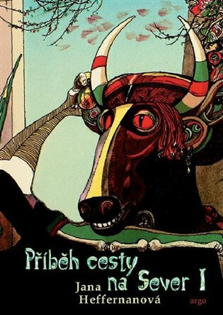 Příběh cesty na Sever I. - Jana Heffernanová