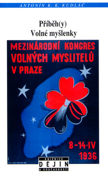 Příběh(y) Volné myšlenky - Antonín K. K. Kudláč
