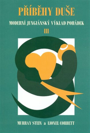 Příběhy duše III. - Lionel Corbett,Murray Stein