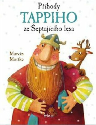 Příhody Tappiho ze Šeptajícího lesa - Marcin Mortka,Marta Kurczewska