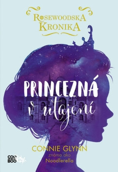 Princezná v utajení - Connie Glynnová