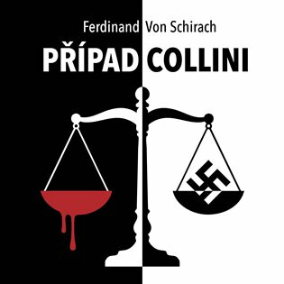 Případ Collini - Ferdinand  Von Schirach