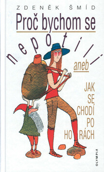 Proč bychom se nepotili - Zdeněk Šmíd,Adolf Born