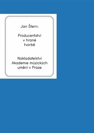 Producentství v hrané tvorbě - Jan Stern