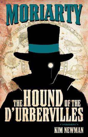Professor Moriarty: The Hound of the D''Urbervilles - Kim Newman