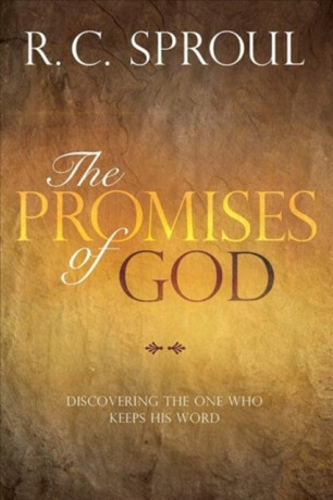 Promises of God - R.C. Sproul