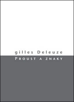 Proust a znaky (poškozená) - Gilles Deleuze