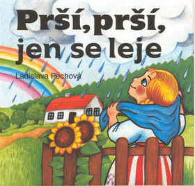 Prší, prší, jen se leje - Ladislava Pechová