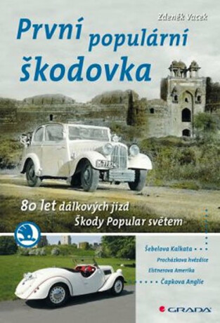 První populární škodovka - 80 let dálkových jízd Škody Popular světem - Zdeněk Vacek