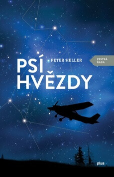 Psí hvězdy - Peter Heller