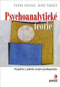 Psychoanalytické teorie - Peter Fonagy,Mary Target