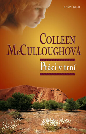 Ptáci v trní - Colleen McCulloughová