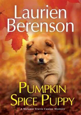 Pumpkin Spice Puppy - Laurien Berenson