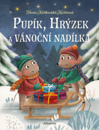 Pupík, Hrýzek a vánoční nadílka - Tereza Kaňkovská Kučerová
