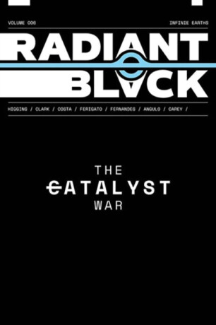 Radiant Black Volume 6: Infinite Earths - Joe Clark,Kyle Higgins