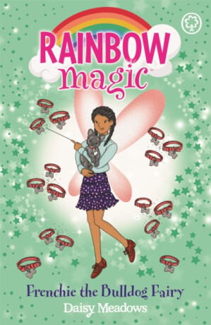 Rainbow Magic: Frenchie the Bulldog Fairy - Daisy Meadows