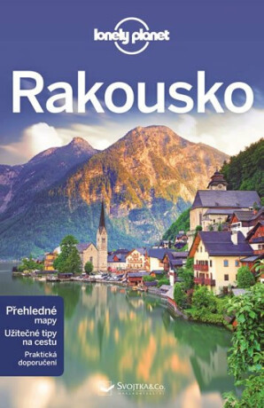 Rakousko - Lonely planet - Christiani Kerry,Marc Di Duca,Donna Wheeler,Catherine Le Nevez