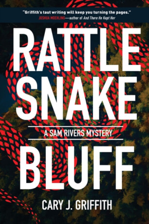 Rattlesnake Bluff - Cary J. Griffith