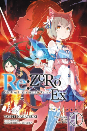 Re:ZERO -Starting Life in Another World- Ex, Vol. 1 (light novel) - Tappei Nagatsuki,Shinichirou Otsuka